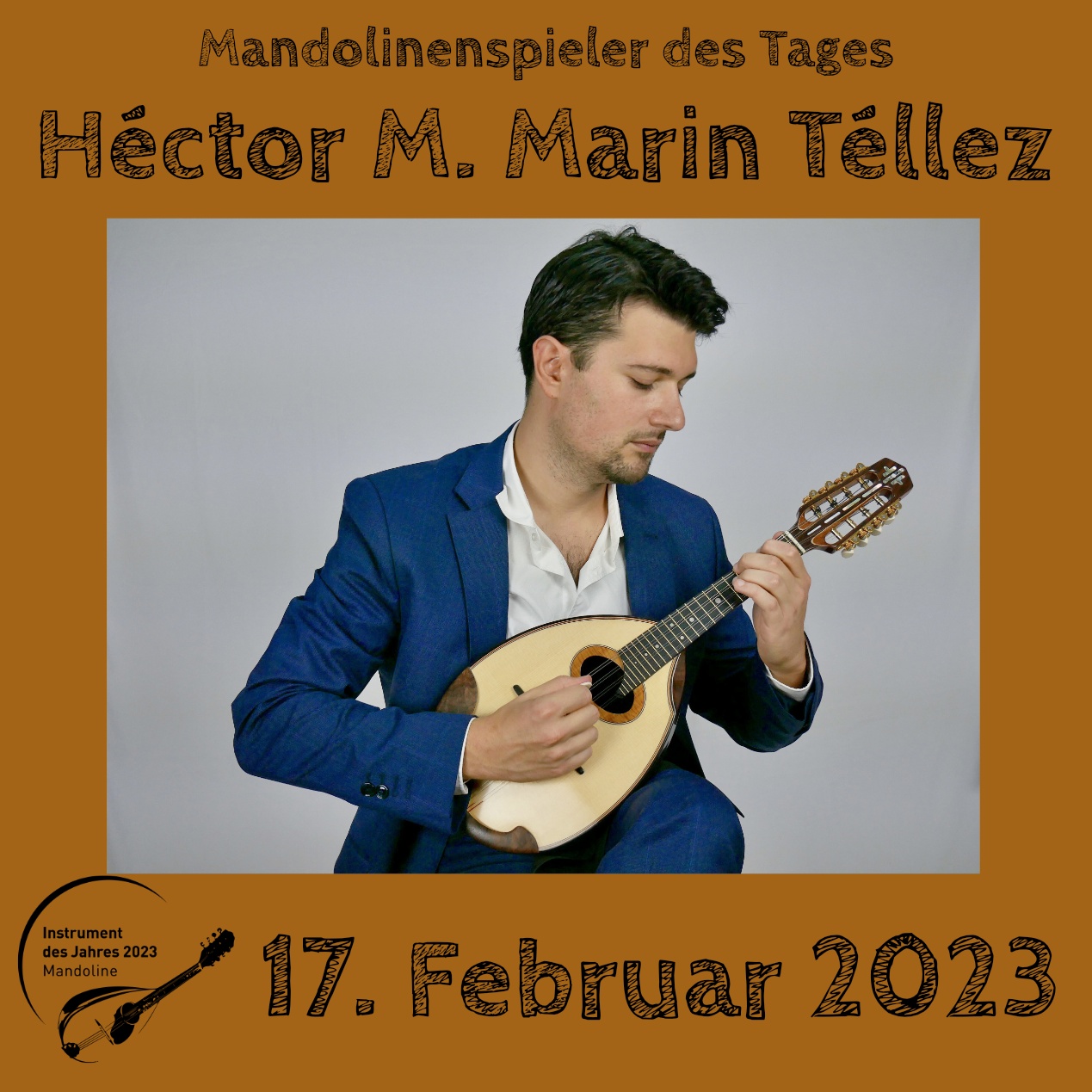 Héctor M. Marin Téllez Mandoline Instrument des Jahres 2023 Mandolinenspieler des Tages