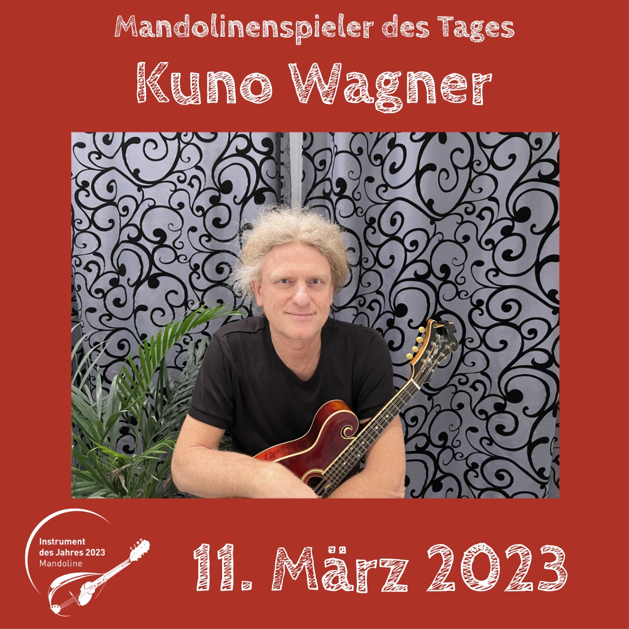 Kuno Wagner Mandoline Instrument des Jahres 2023 Mandolinenspieler des Tages