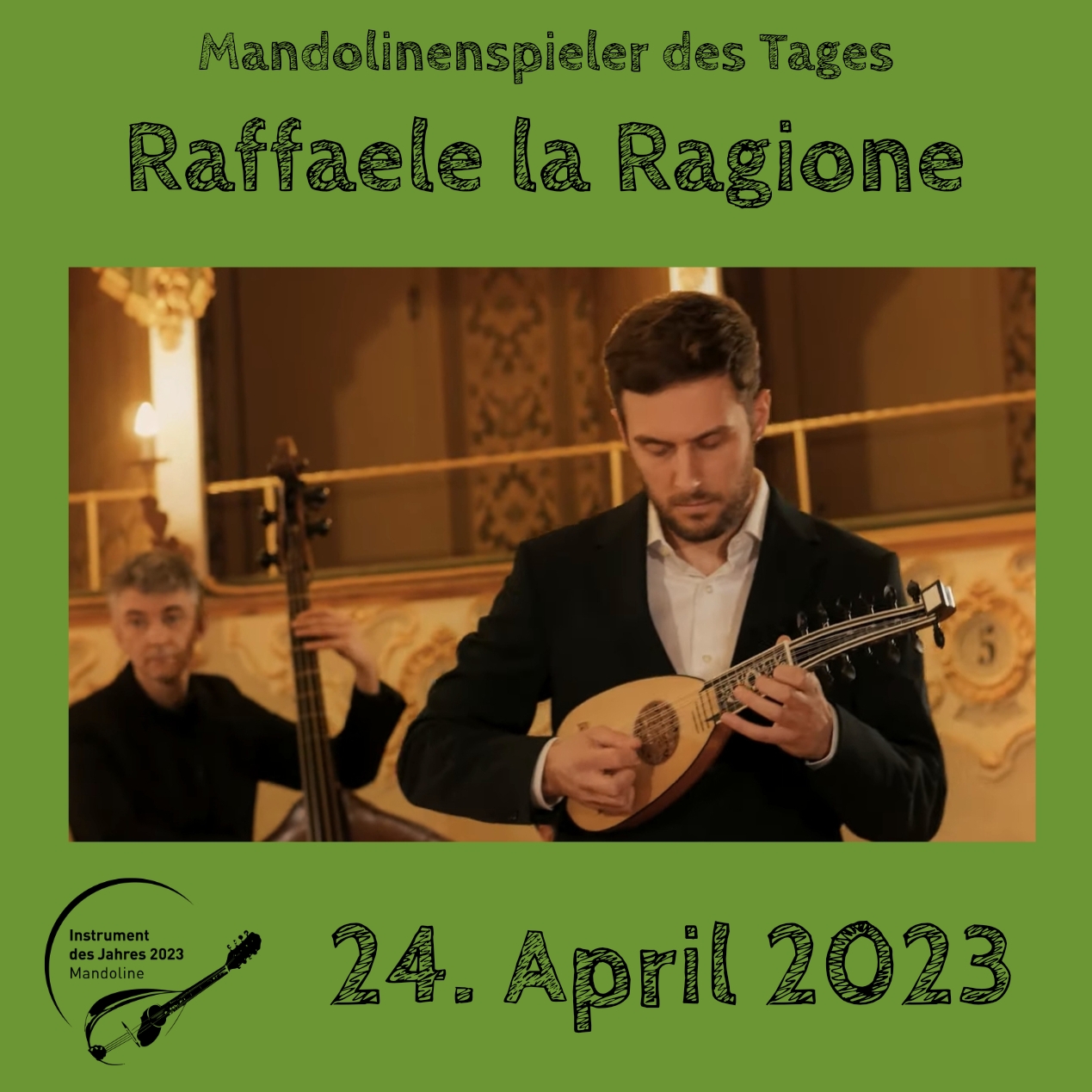 Raffaele la Ragione Instrument des Jahres 2023 Mandolinenspieler Mandolinenspielerin des Tages