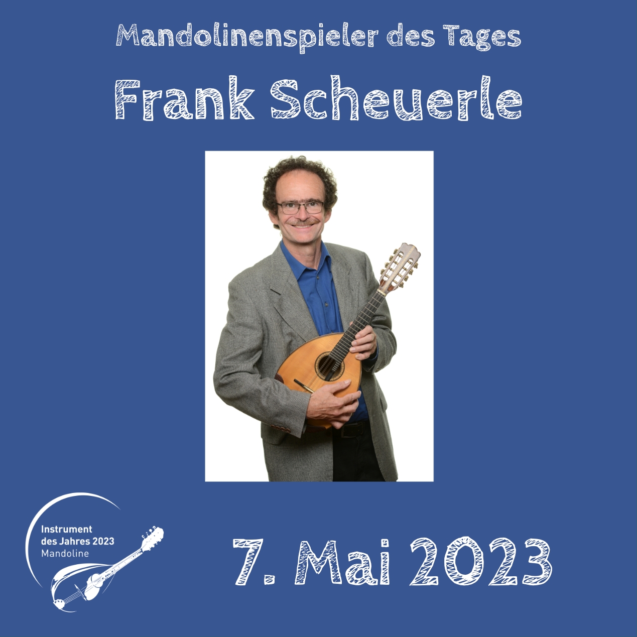 Frank Scheuerle Mandoline Instrument des Jahres 2023 Mandolinenspieler Mandolinenspielerin des Tages