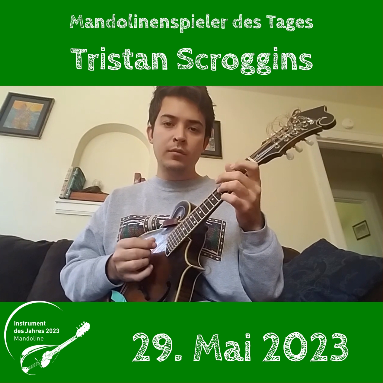 Tristan Scroggins Mandolinenspielerin Mandolinenspieler des Tages Mandoline Instrument des Jahres 2023