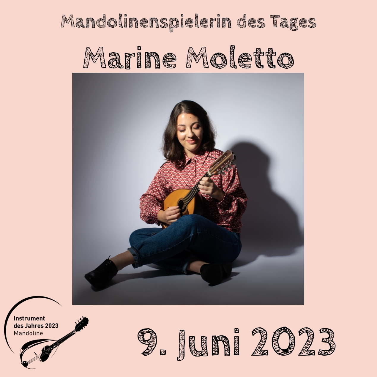 9. Juni - Marine Moletto Mandoline Instrument des Jahres 2023 Mandolinenspieler Mandolinenspielerin des Tages