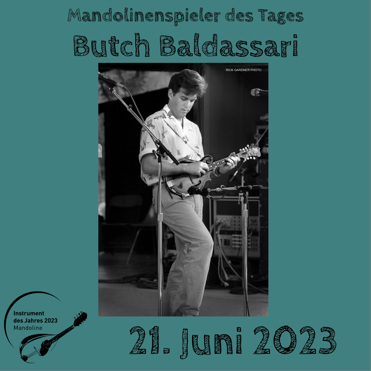 21. Juni - Butch Baldassari Mandoline Instrument des Jahres 2023 Mandolinenspieler Mandolinenspielerin des Tages