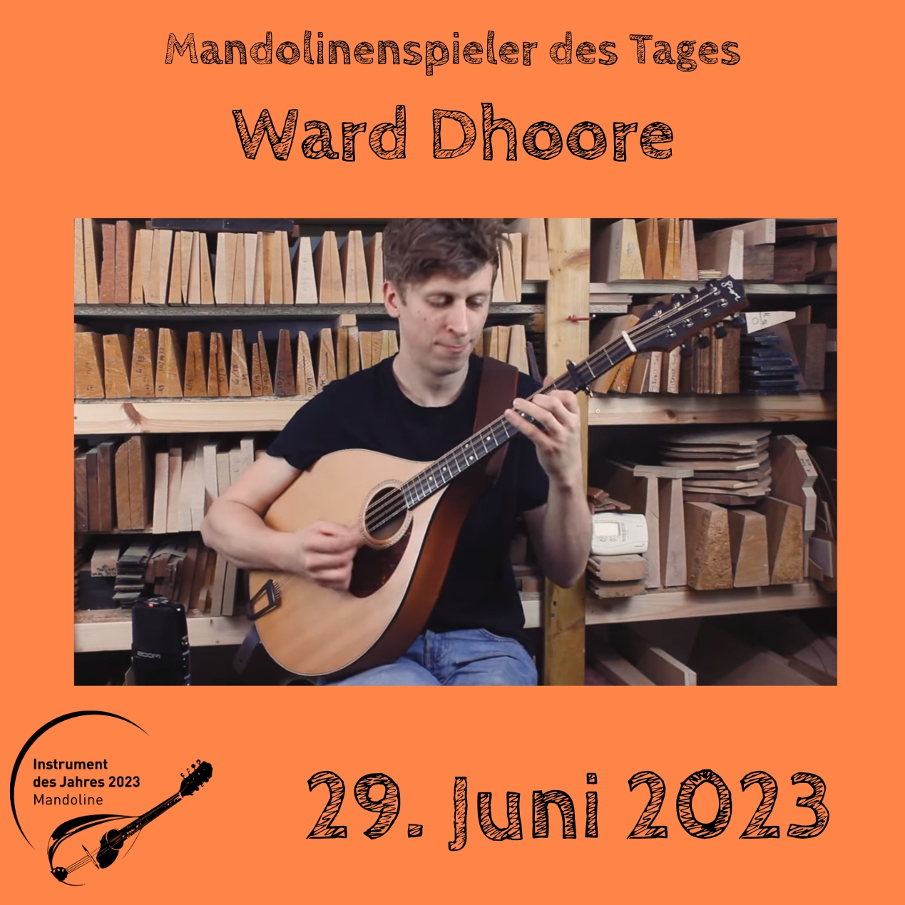 29. Juni - Ward Dhoore  Mandoline Instrument des Jahres 2023 Mandolinenspieler Mandolinenspielerin des Tages