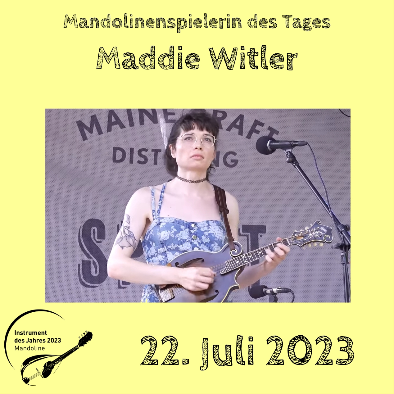 22. Juli - Maddie Witler Mandoline Instrument des Jahres 2023 Mandolinenspieler Mandolinenspielerin des Tages