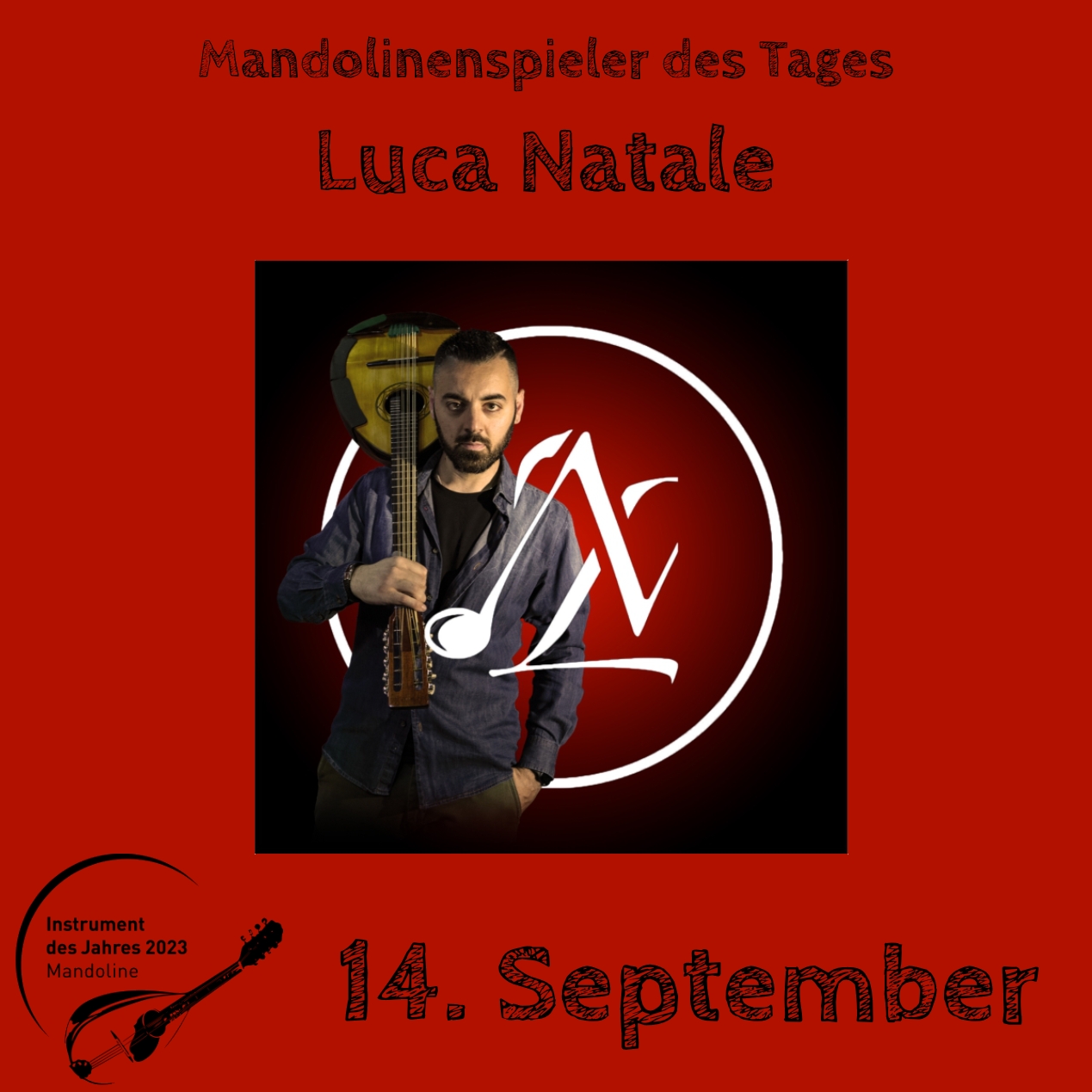 14. September - Luca Natale Mandoline Instrument des Jahres 2023 Mandolinenspieler Mandolinenspielerin des Tages