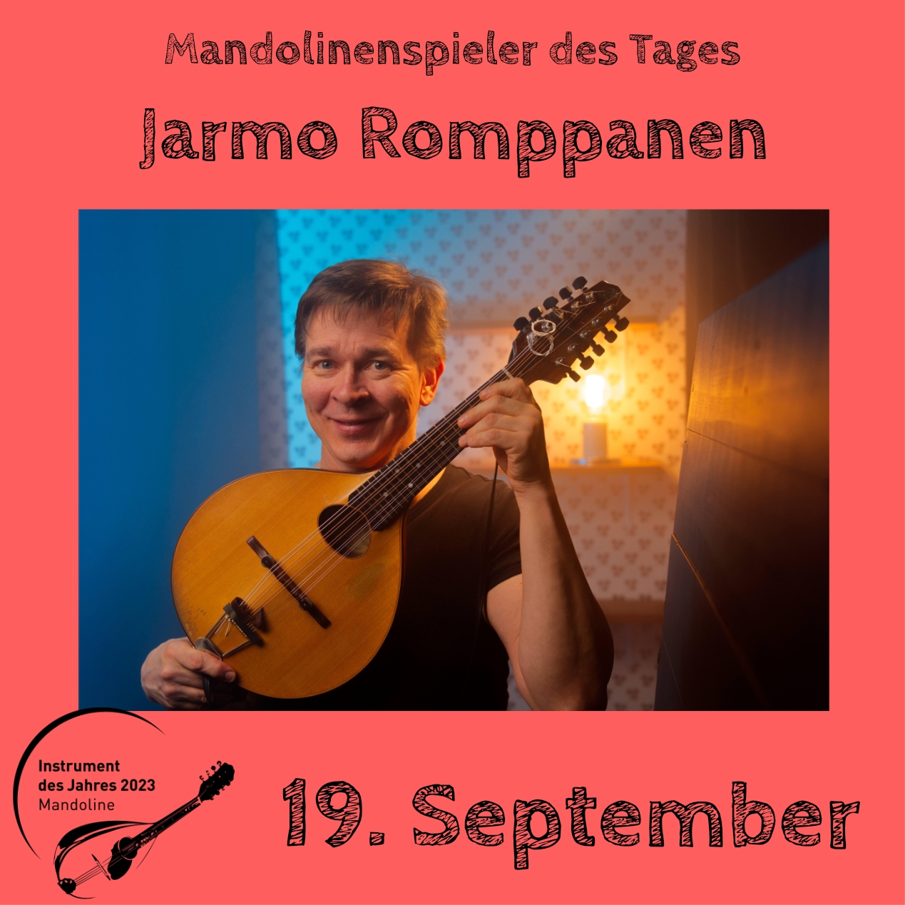 19. September - Jarmo Romppanen Mandoline Instrument des Jahres 2023 Mandolinenspieler Mandolinenspielerin des Tages