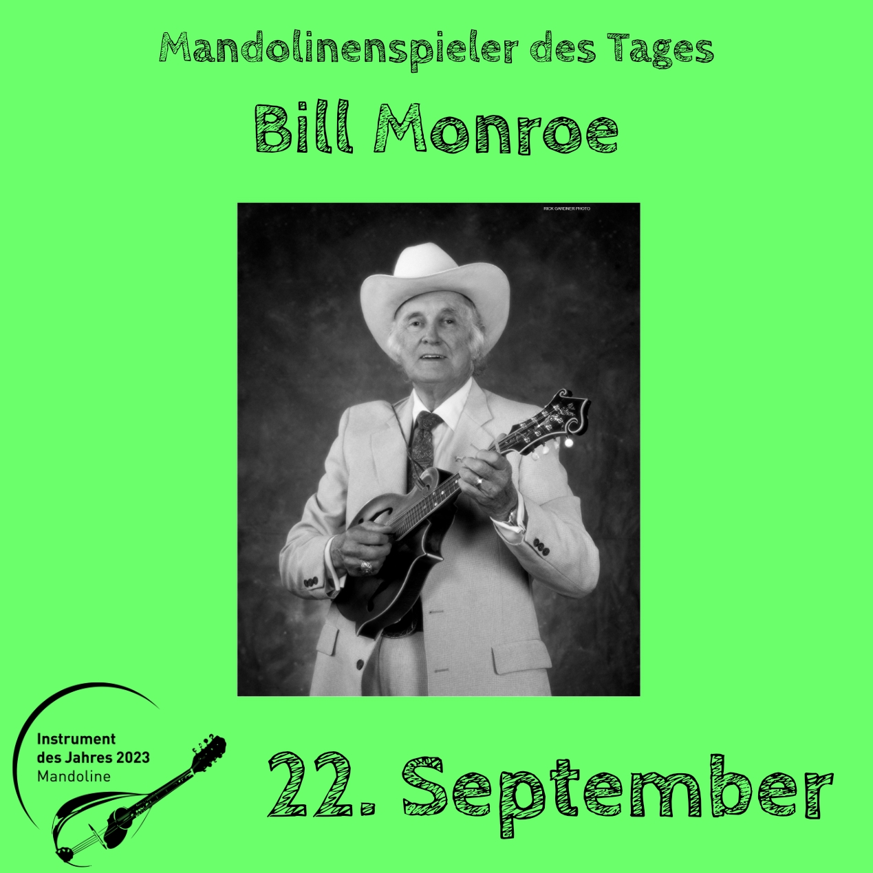 22. September - Bill Monroe Mandoline Instrument des Jahres 2023 Mandolinenspieler Mandolinenspielerin des Tages