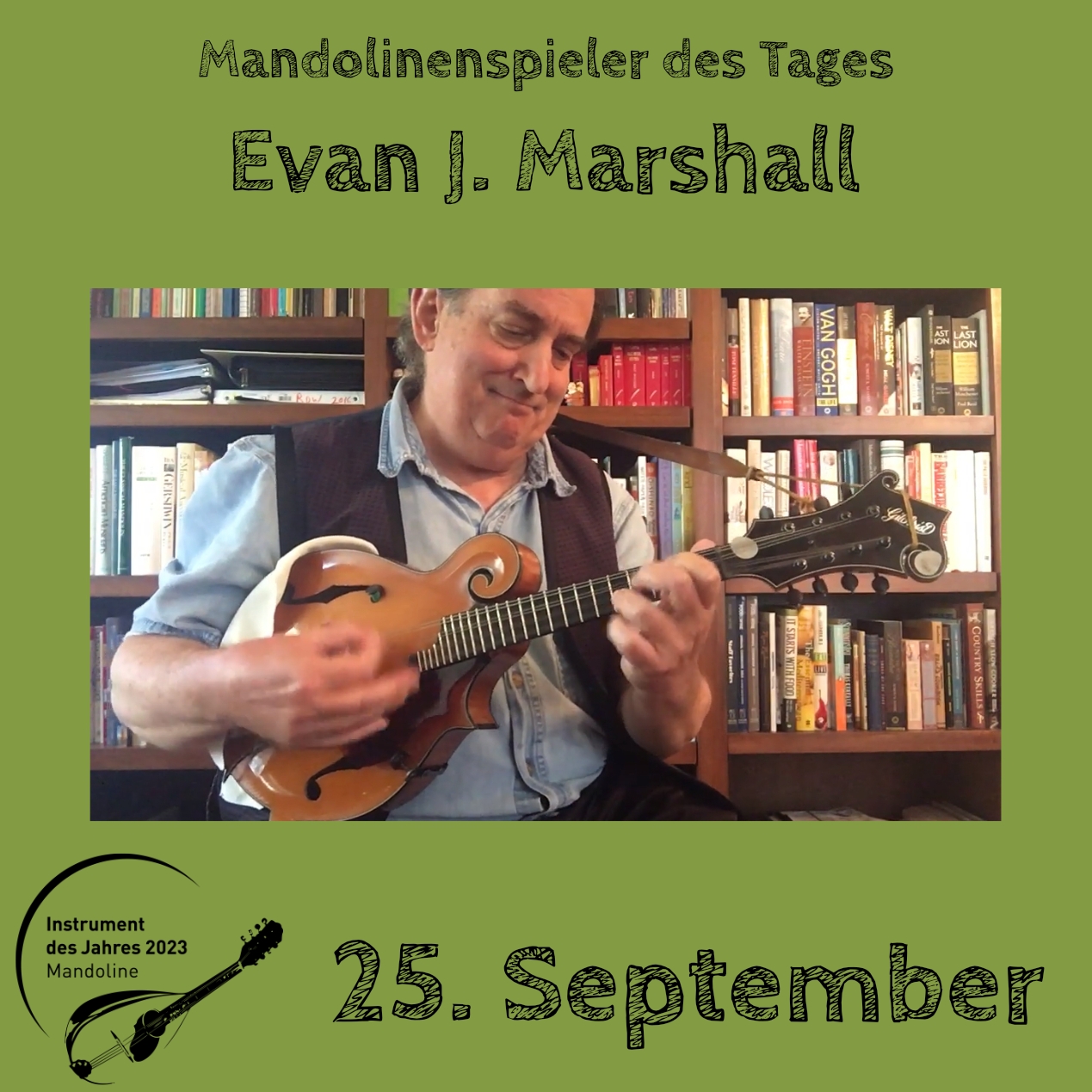 25. September - Evan Marshall Mandoline Instrument des Jahres 2023 Mandolinenspieler Mandolinenspielerin des Tages