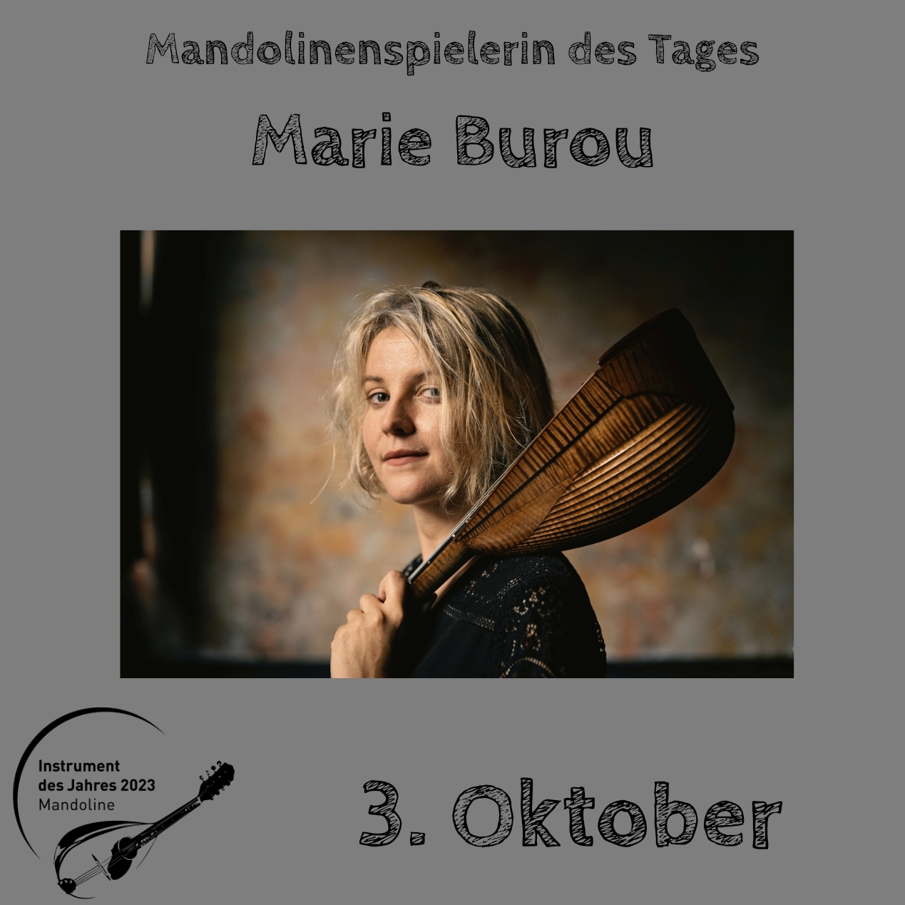 3. Oktober - Marie Burou Mandoline Instrument des Jahres 2023 Mandolinenspieler Mandolinenspielerin des Tages