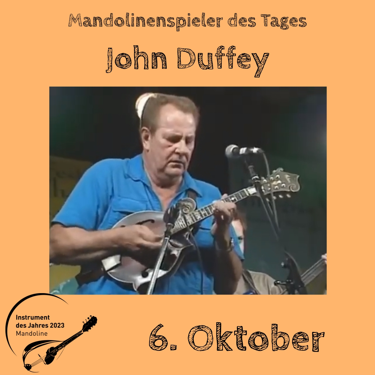 6. Oktober - John Duffey Instrument des Jahres 2023 Mandolinenspieler Mandolinenspielerin des Tages