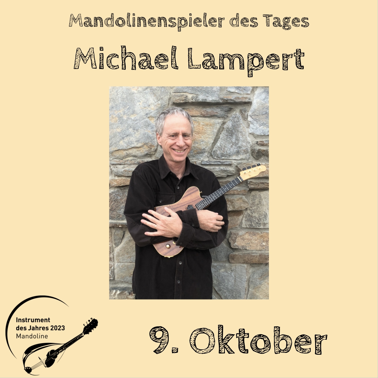 9. Oktober - Michael Lampert Instrument des Jahres 2023 Mandolinenspieler Mandolinenspielerin des Tages