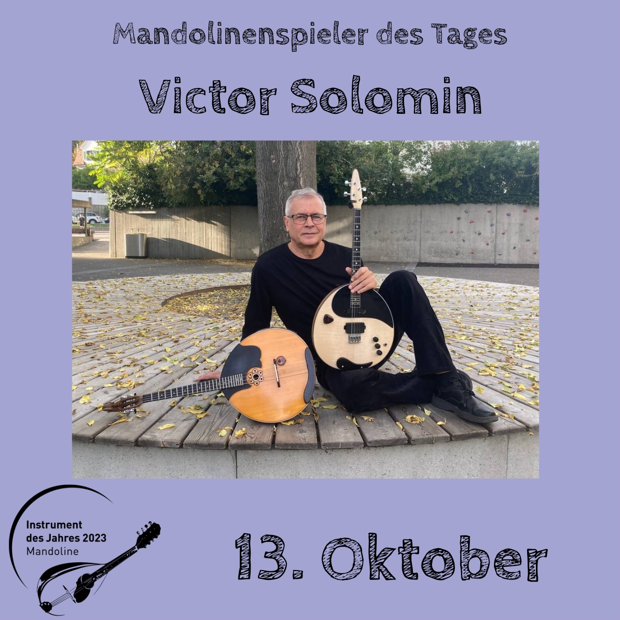 13. Oktober - Victor Solomin Instrument des Jahres 2023 Mandolinenspieler Mandolinenspielerin des Tages