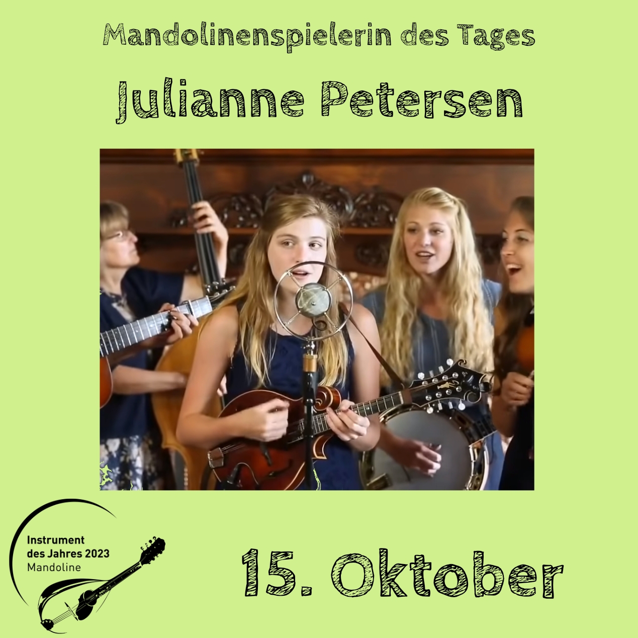 15. Oktober - Julianne Petersen Instrument des Jahres 2023 Mandolinenspieler Mandolinenspielerin des Tages