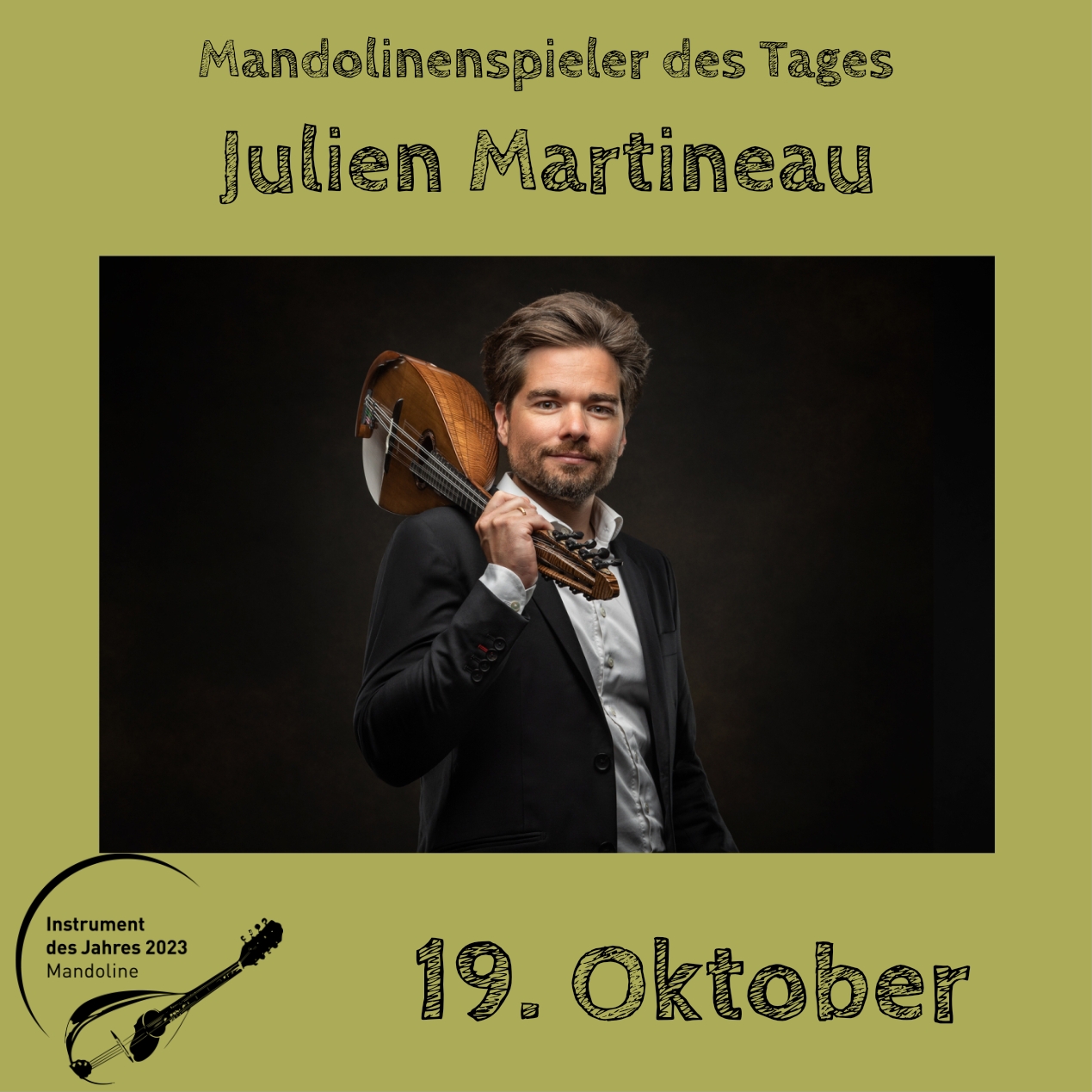 19. Oktober - Julien Martineau Instrument des Jahres 2023 Mandolinenspieler Mandolinenspielerin des Tages