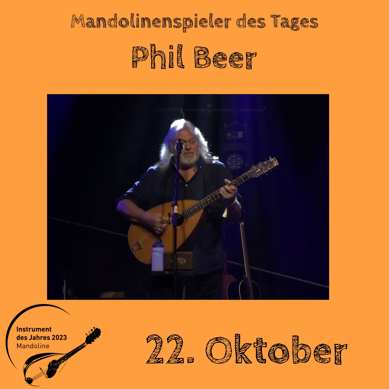 22. Oktober - Phil Beer Instrument des Jahres 2023 Mandolinenspieler Mandolinenspielerin des Tages