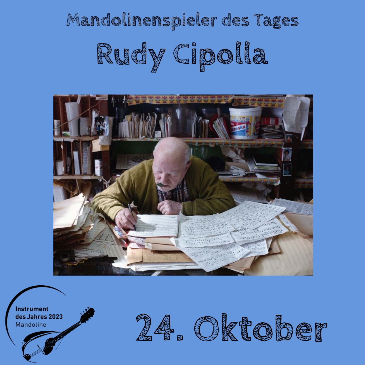 24. Oktober - Rudy Cipolla Instrument des Jahres 2023 Mandolinenspieler Mandolinenspielerin des Tages