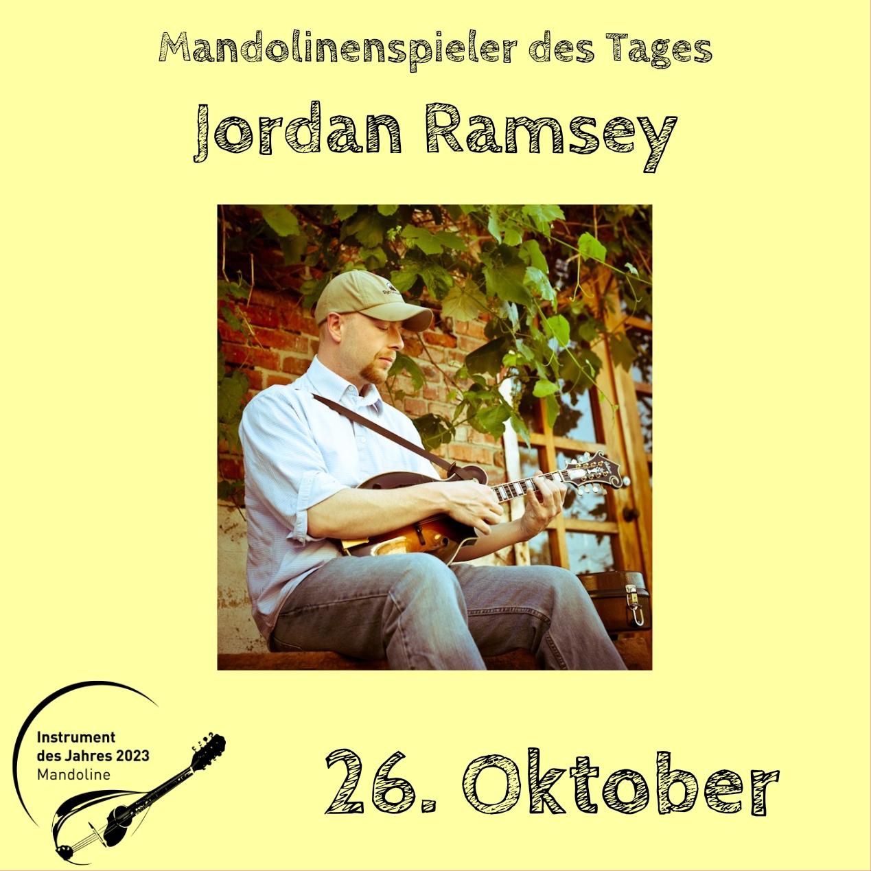 26. Oktober - Jordan Ramsey Instrument des Jahres 2023 Mandolinenspieler Mandolinenspielerin des Tages