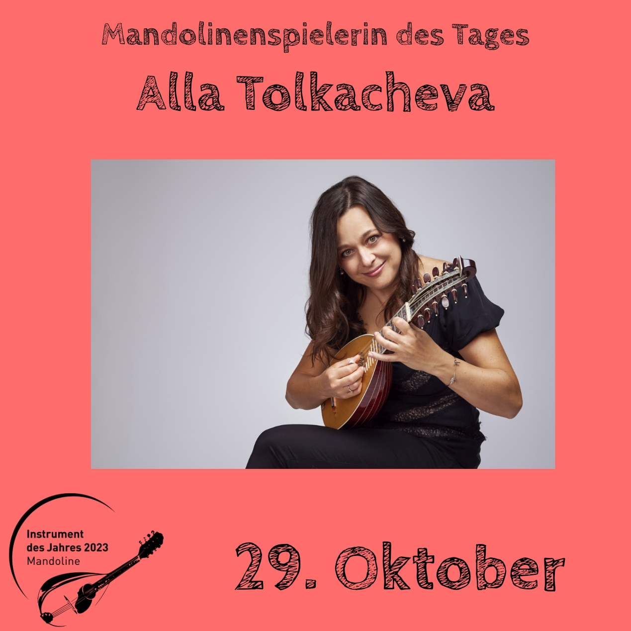29. Oktober - Alla Tolkacheva Instrument des Jahres 2023 Mandolinenspieler Mandolinenspielerin des Tages