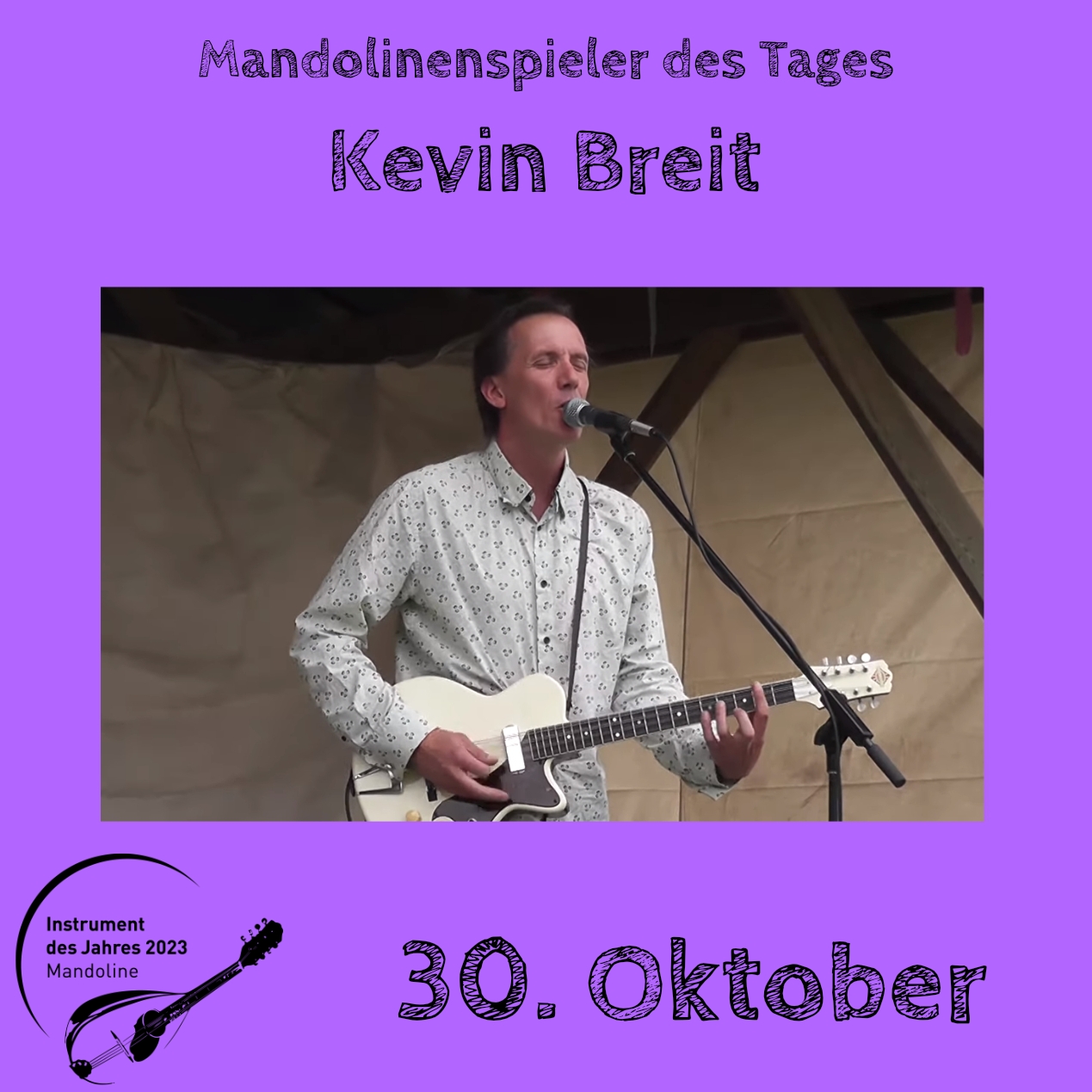 30. Oktober - Kevin Breit Instrument des Jahres 2023 Mandolinenspieler Mandolinenspielerin des Tages