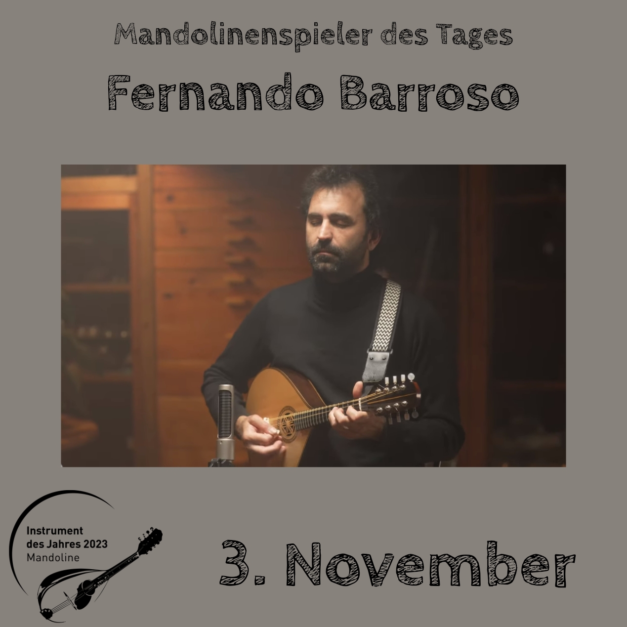 3. November - Fernando Barroso Instrument des Jahres 2023 Mandolinenspieler Mandolinenspielerin des Tages