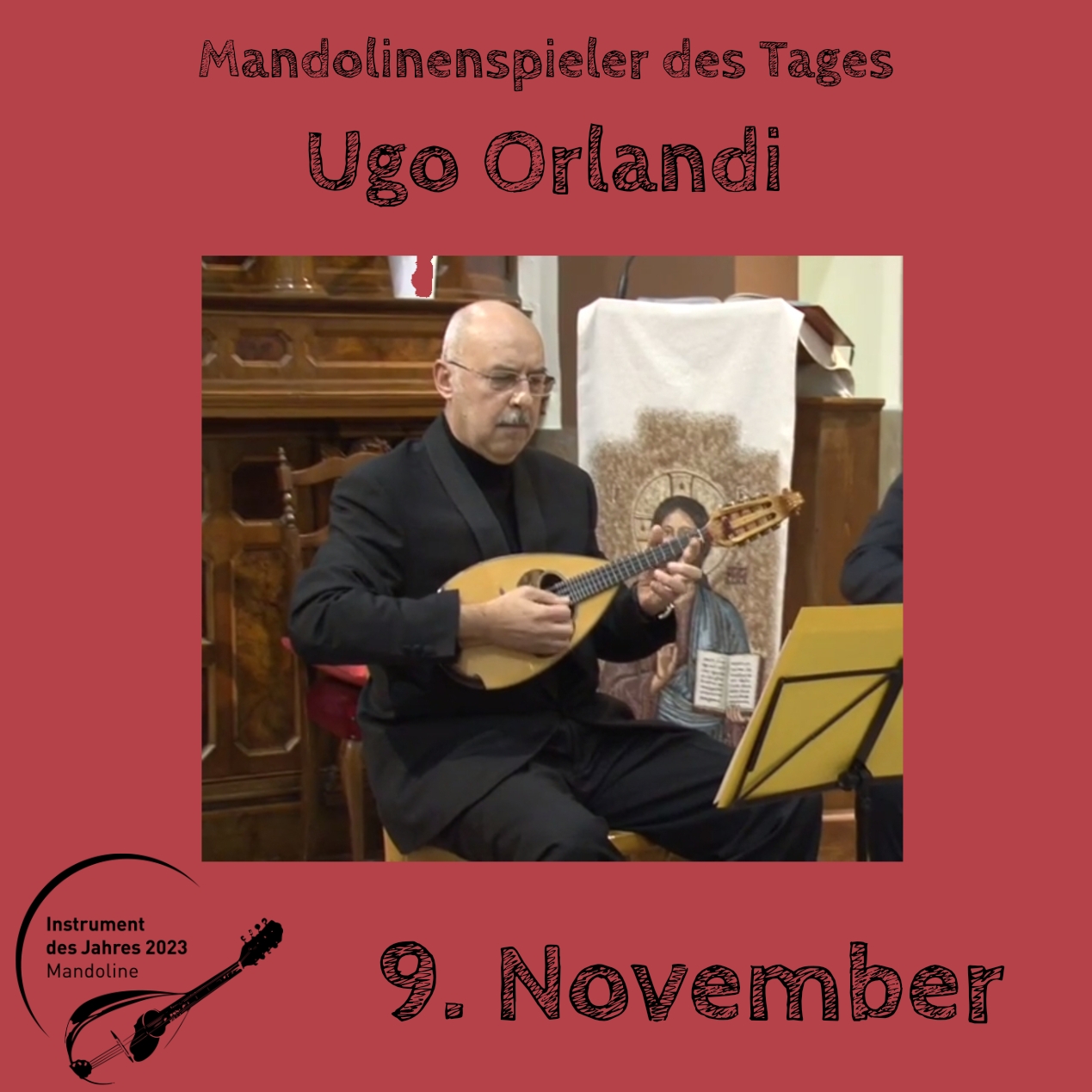 9. November - Ugo Orlandi Instrument des Jahres 2023 Mandolinenspieler Mandolinenspielerin des Tages