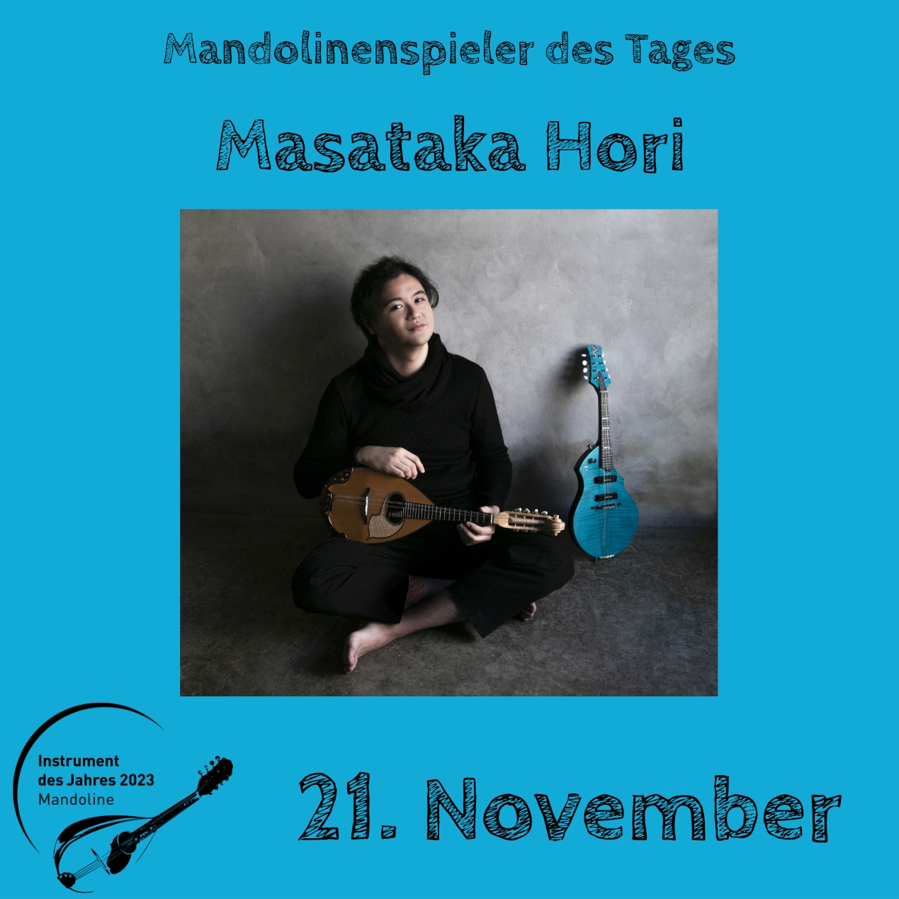 21. November - Masataka Hori Instrument des Jahres 2023 Mandolinenspieler Mandolinenspielerin des Tages