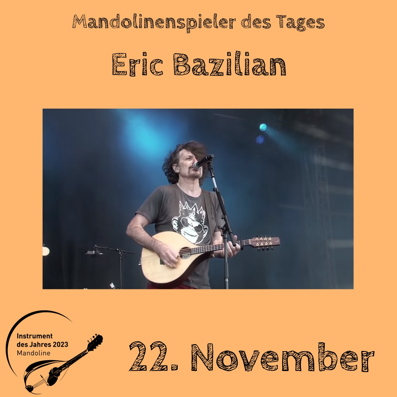 22. November - Eric Bazilian Instrument des Jahres 2023 Mandolinenspieler Mandolinenspielerin des Tages