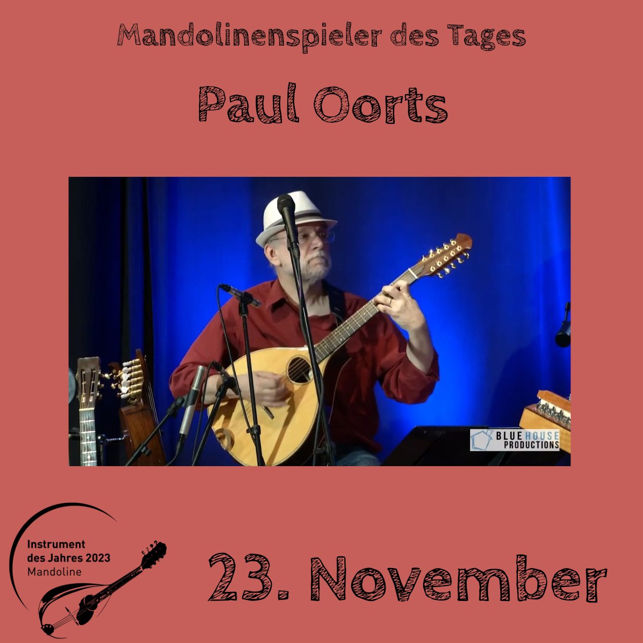 23. November - Paul Oorts Instrument des Jahres 2023 Mandolinenspieler Mandolinenspielerin des Tages