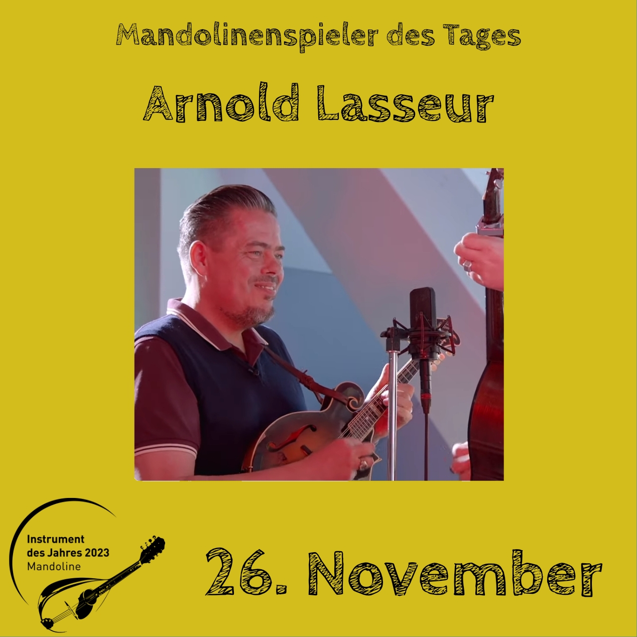 26. November - Arnold Lasseur Instrument des Jahres 2023 Mandolinenspieler Mandolinenspielerin des Tages
