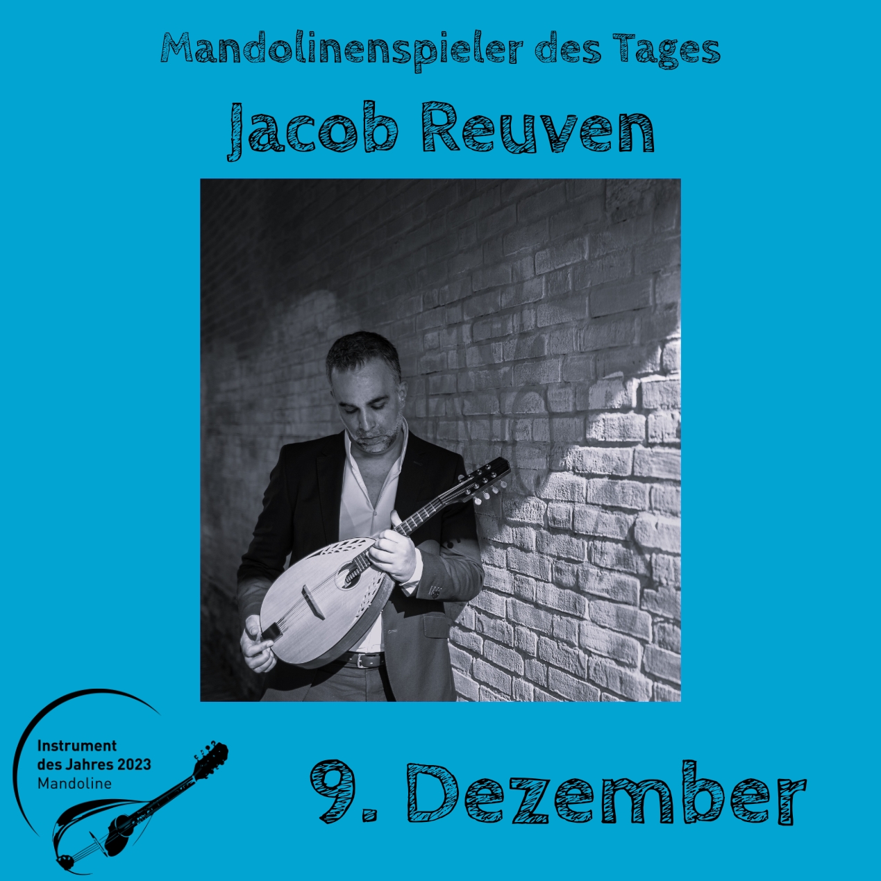 9. Dezember - Jacob Reuven Instrument des Jahres 2023 Mandolinenspieler Mandolinenspielerin des Tages