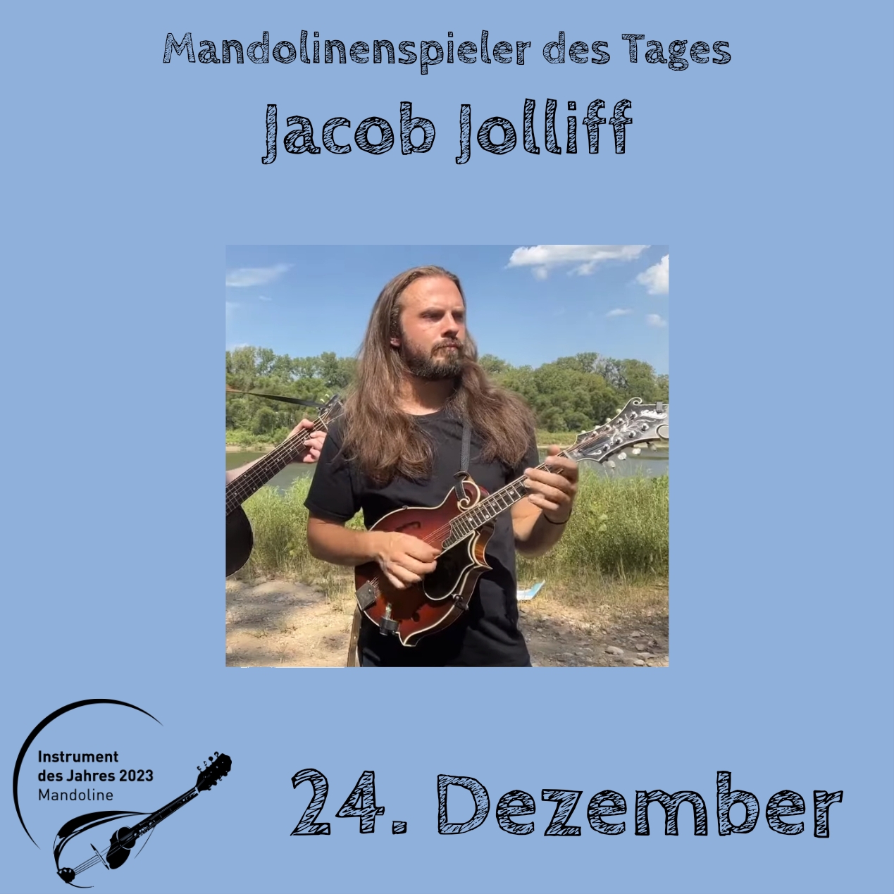 24. Dezember - Jacob Jolliff Instrument des Jahres 2023 Mandolinenspieler Mandolinenspielerin des Tages
