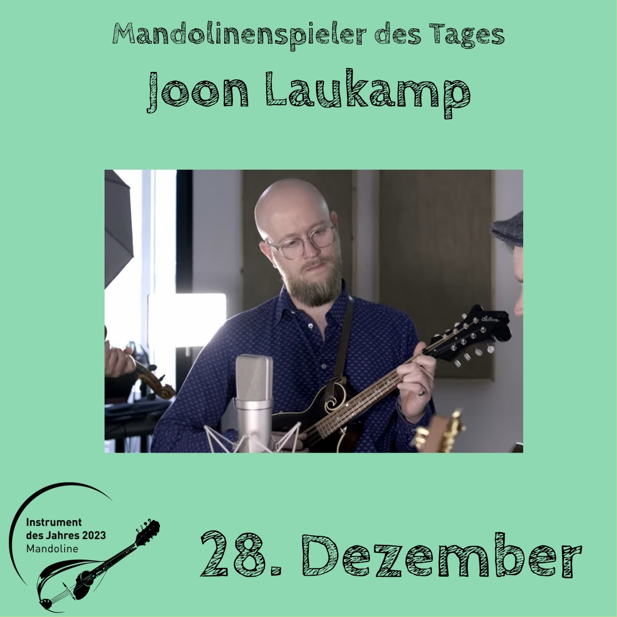 28. Dezember - Joon Laukamp Instrument des Jahres 2023 Mandolinenspieler Mandolinenspielerin des Tages